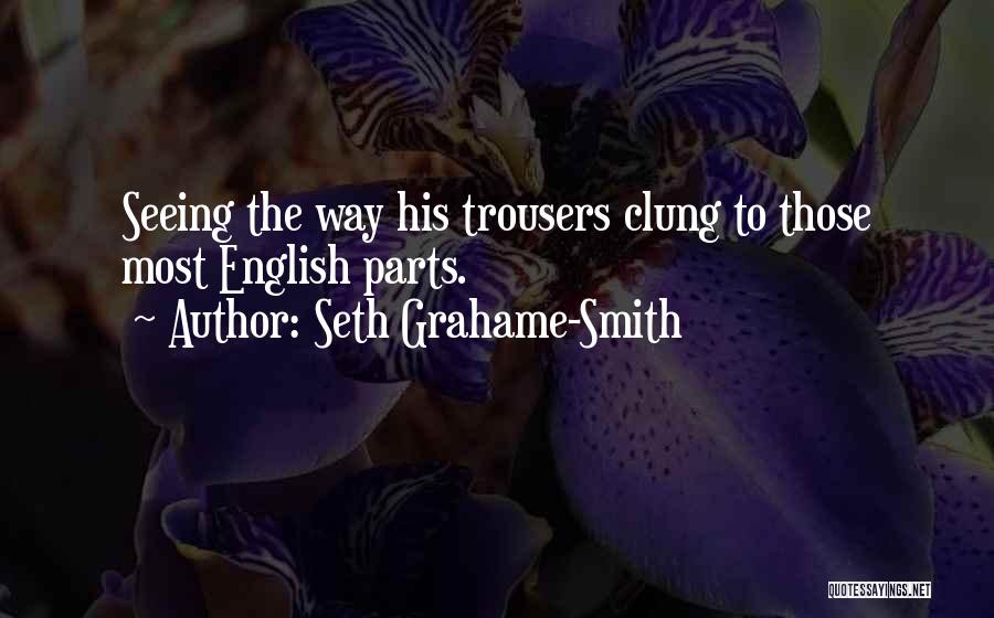 English Lit Quotes By Seth Grahame-Smith
