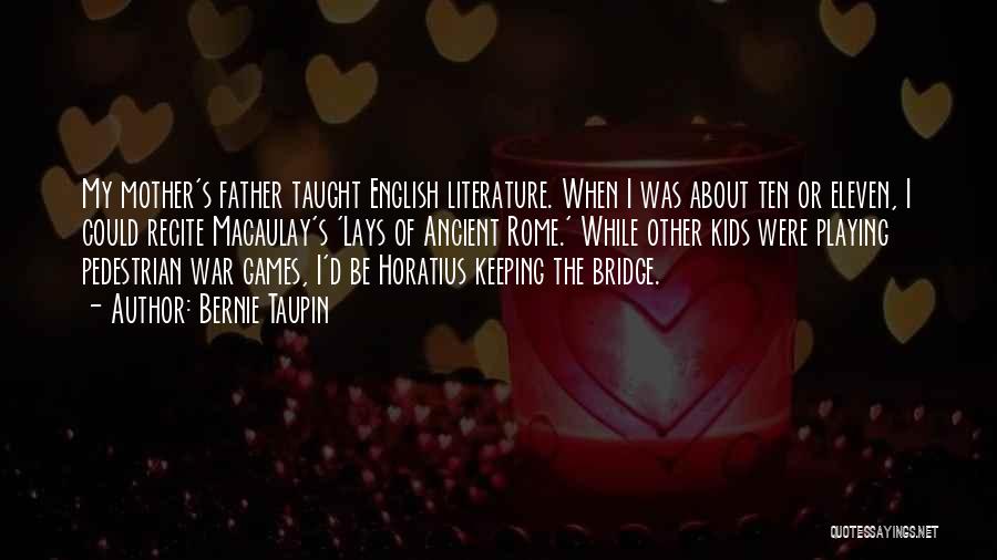 English Literature Best Quotes By Bernie Taupin