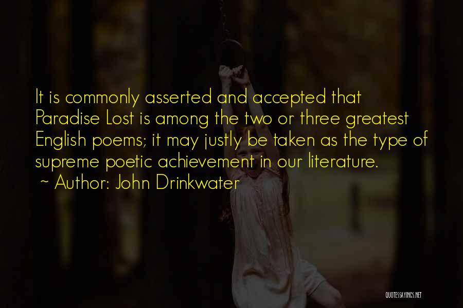 English Literature Best Quotes By John Drinkwater