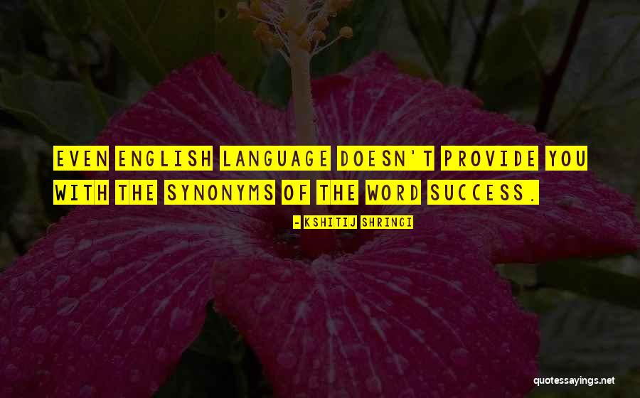 English Literature Inspirational Quotes By Kshitij Shringi