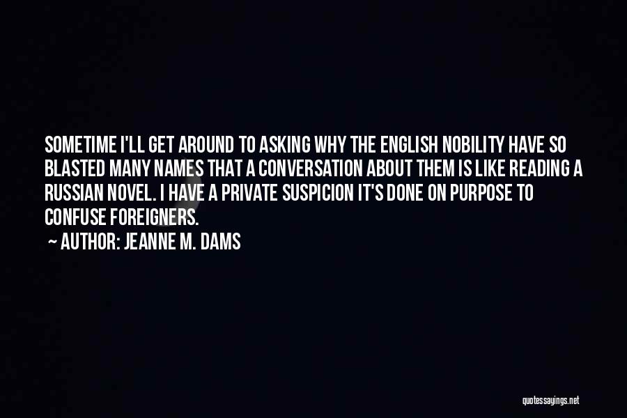 English Novel Quotes By Jeanne M. Dams