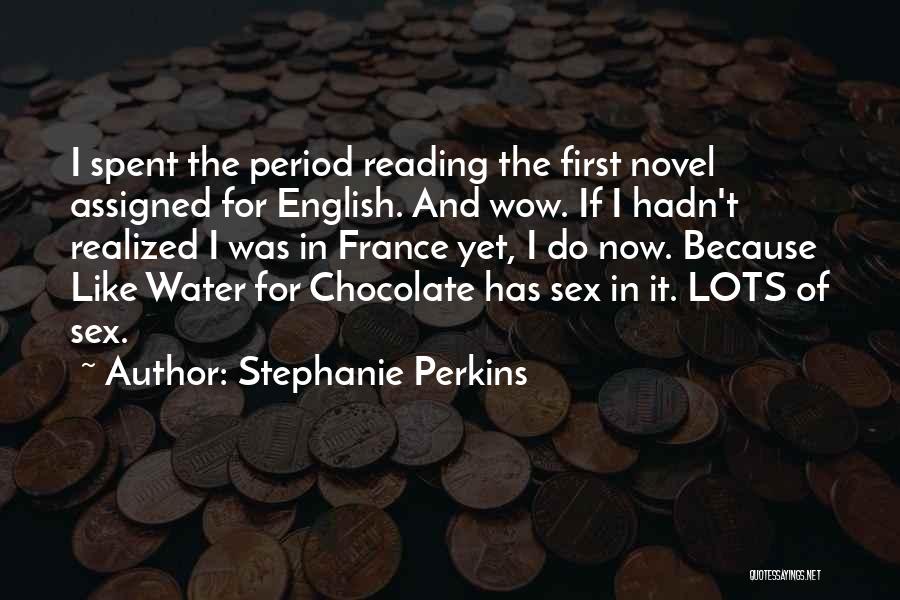 English Novel Quotes By Stephanie Perkins