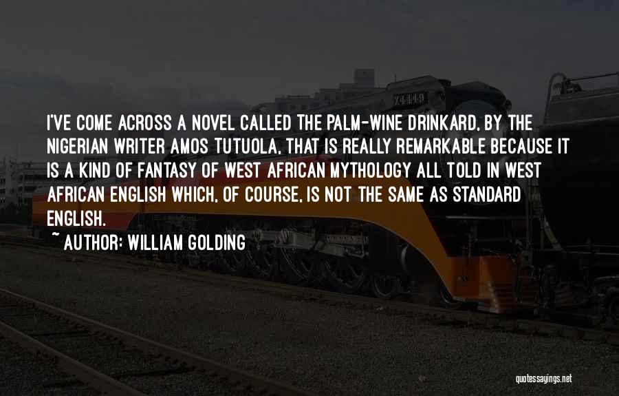 English Novel Quotes By William Golding