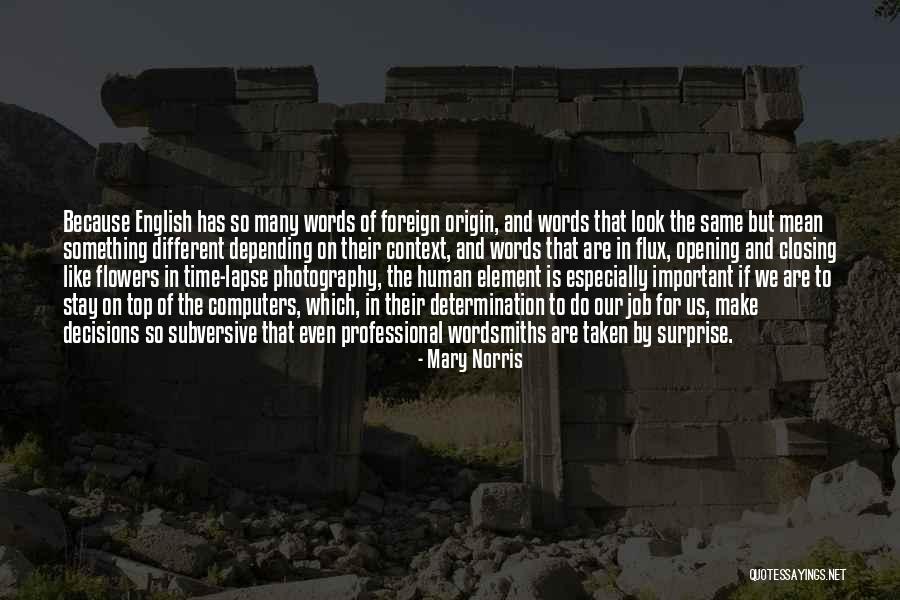 English Origin Quotes By Mary Norris English Origin Quotes By Mary Norris