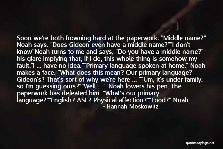 English Pen Quotes By Hannah Moskowitz English Pen Quotes By Hannah Moskowitz