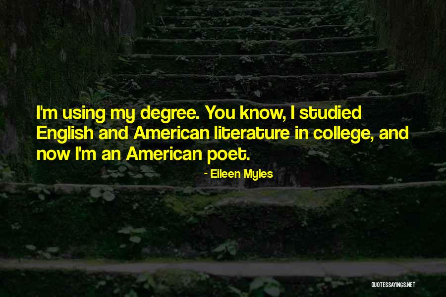 English Poet Quotes By Eileen Myles English Poet Quotes By Eileen Myles