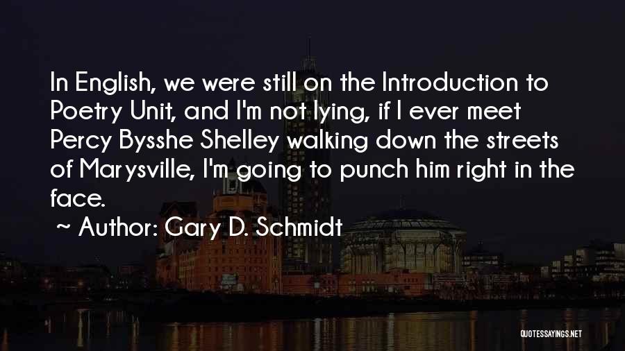 English Poetry And Quotes By Gary D. Schmidt