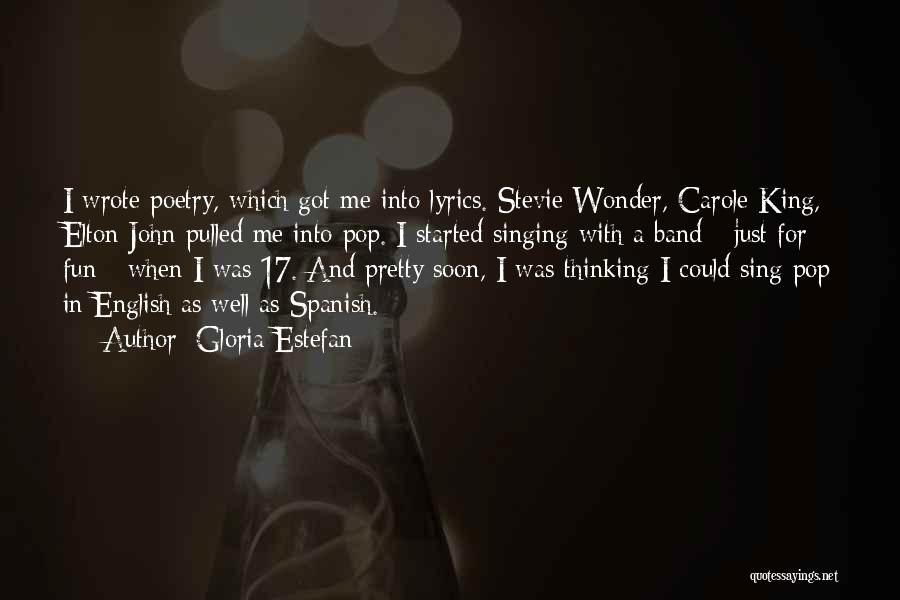 English Poetry And Quotes By Gloria Estefan