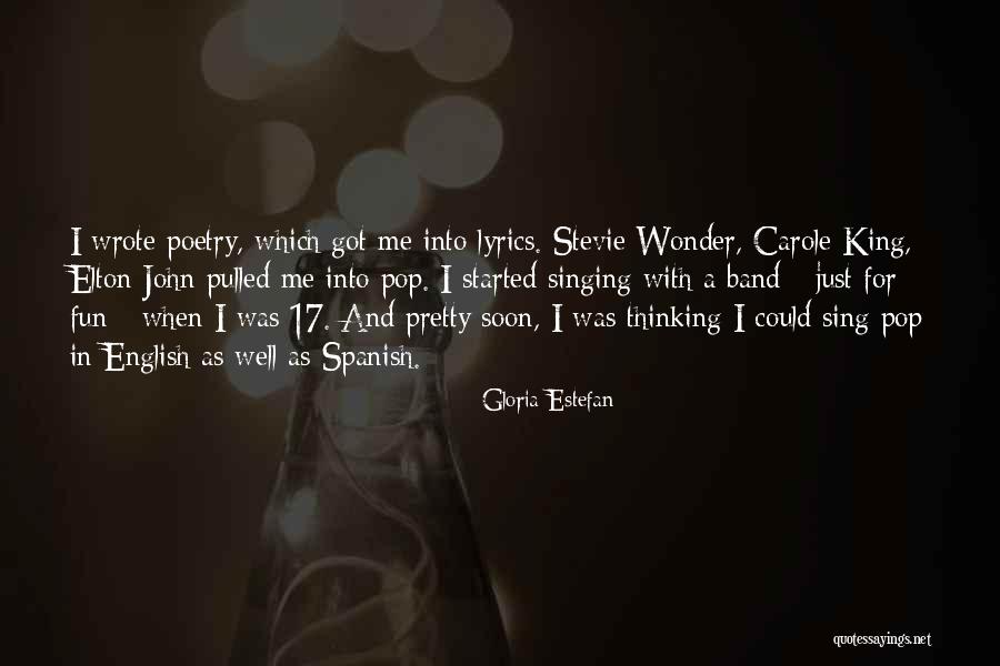 English Poetry Quotes By Gloria Estefan