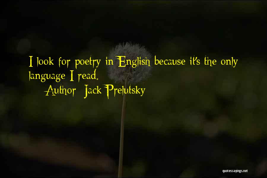 English Poetry Quotes By Jack Prelutsky