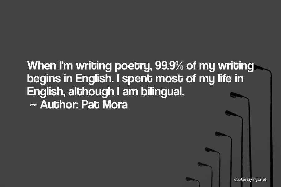 English Poetry Quotes By Pat Mora