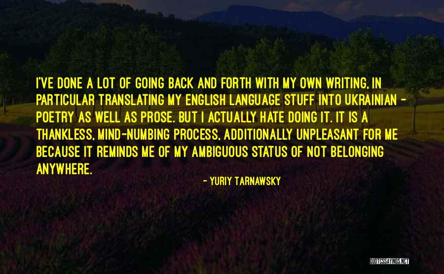 English Poetry Quotes By Yuriy Tarnawsky