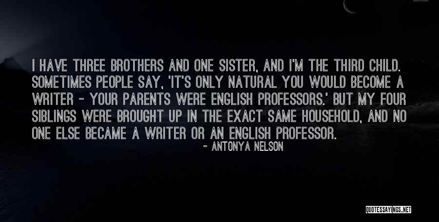 English Professor Quotes By Antonya Nelson English Professor Quotes By Antonya Nelson