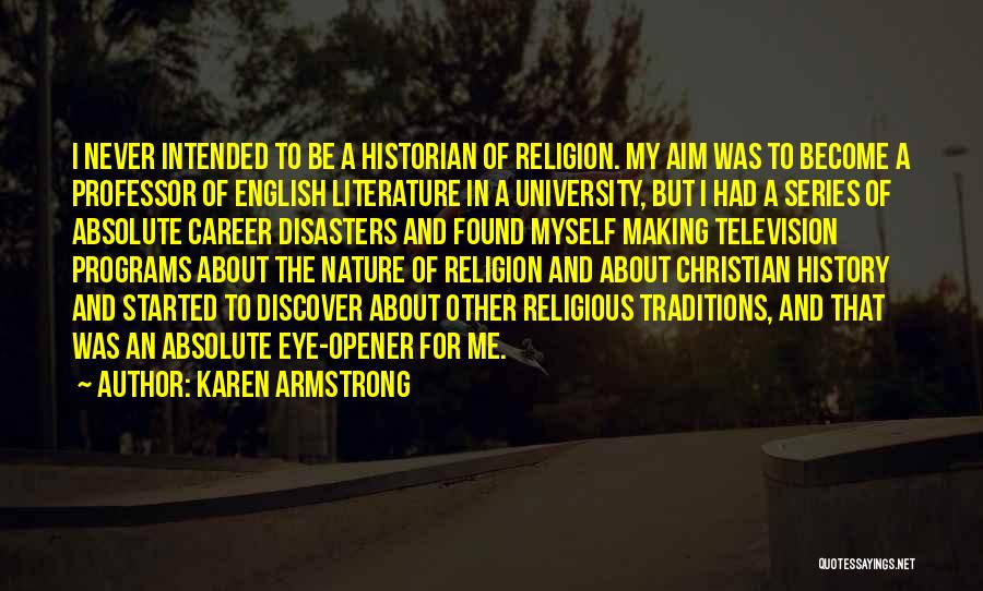 English Professor Quotes By Karen Armstrong