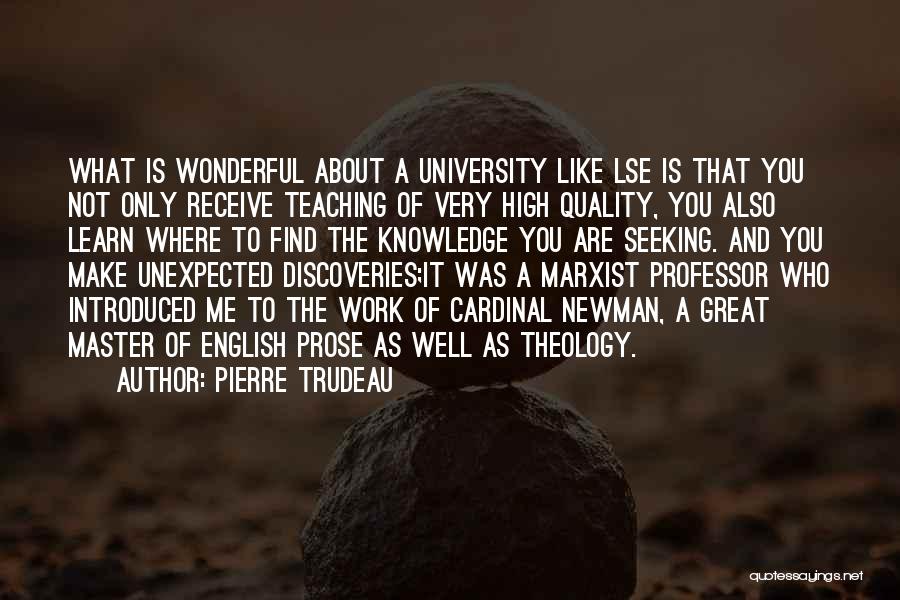 English Professor Quotes By Pierre Trudeau