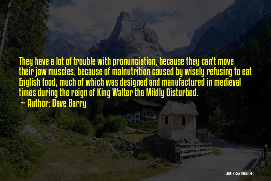 English Pronunciation Quotes By Dave Barry