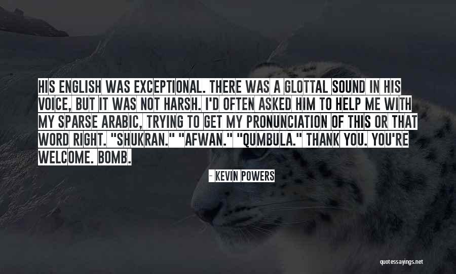 English Pronunciation Quotes By Kevin Powers