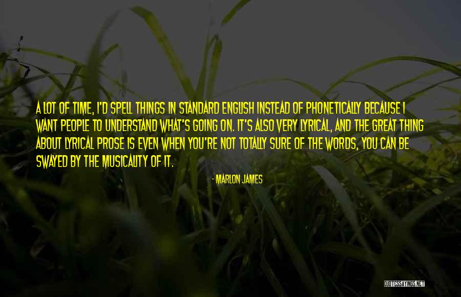 English Prose Quotes By Marlon James English Prose Quotes By Marlon James