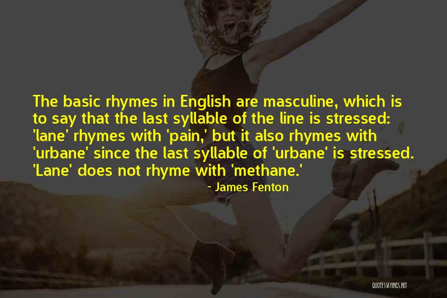 English Rhyme Quotes By James Fenton English Rhyme Quotes By James Fenton