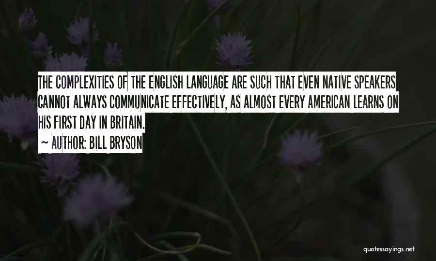 English Speakers Quotes By Bill Bryson