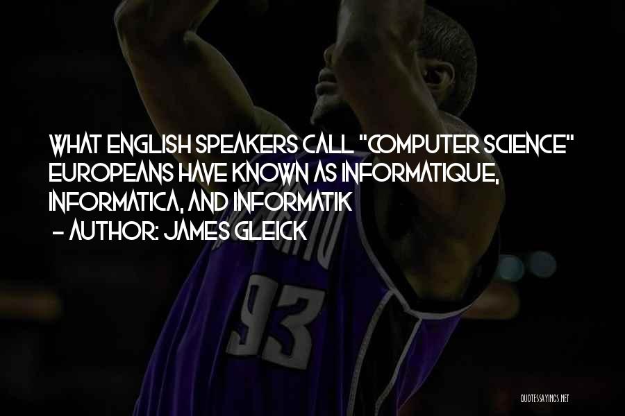 English Speakers Quotes By James Gleick