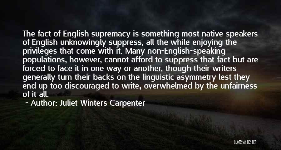 English Speakers Quotes By Juliet Winters Carpenter