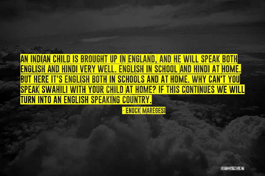 English Speaking Country Quotes By Enock Maregesi English Speaking Country Quotes By Enock Maregesi