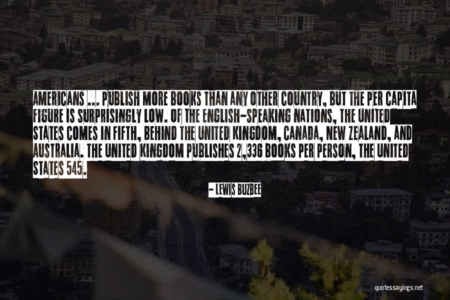 English Speaking Country Quotes By Lewis Buzbee English Speaking Country Quotes By Lewis Buzbee
