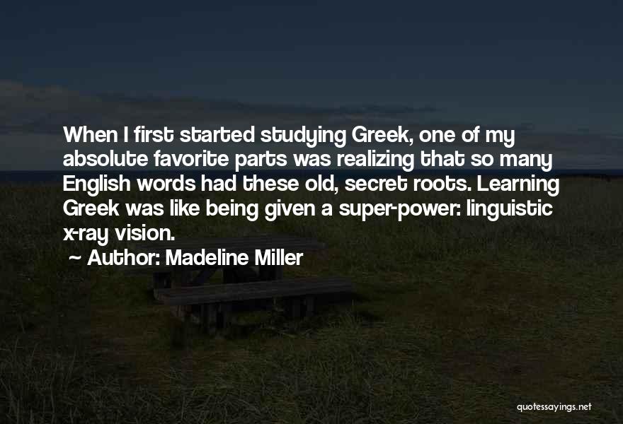 English Studying Quotes By Madeline Miller