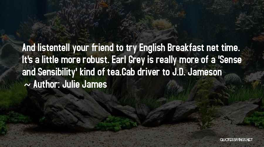 English Tea Time Quotes By Julie James