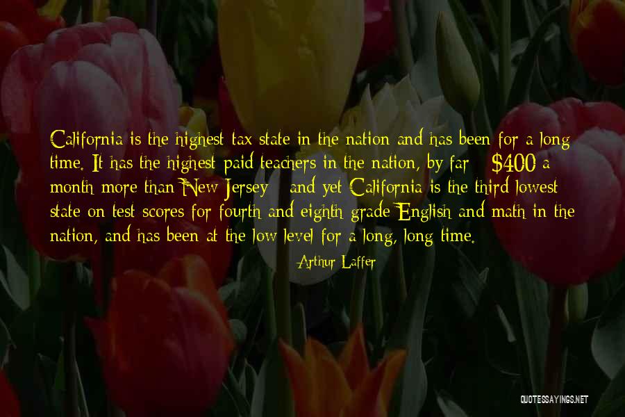 English Teachers Quotes By Arthur Laffer