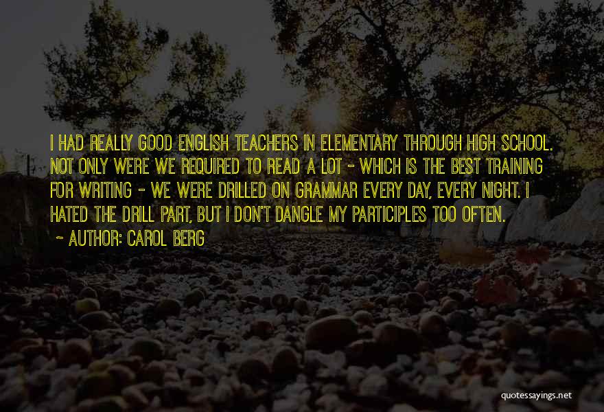 English Teachers Quotes By Carol Berg