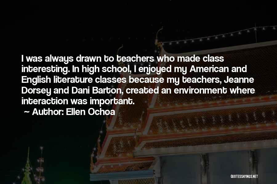 English Teachers Quotes By Ellen Ochoa