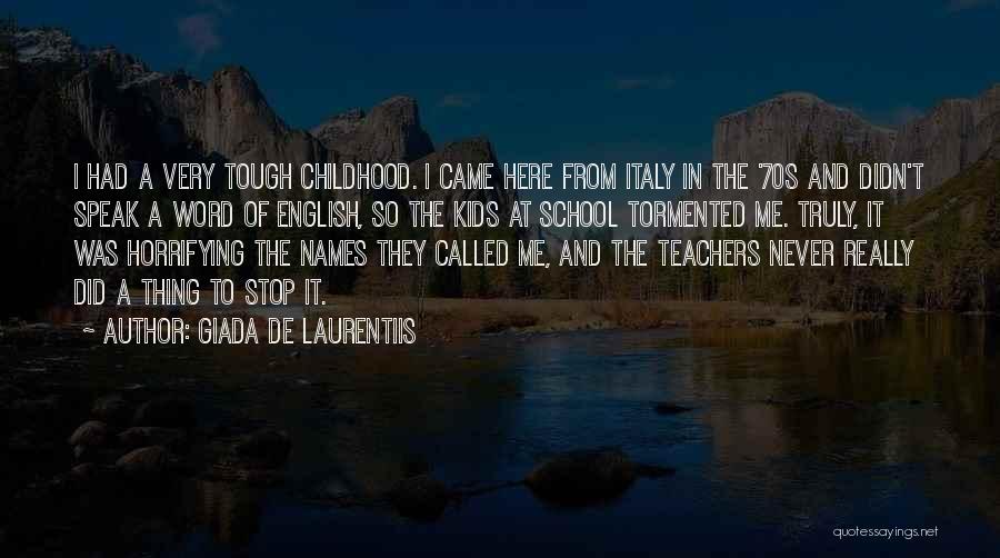 English Teachers Quotes By Giada De Laurentiis
