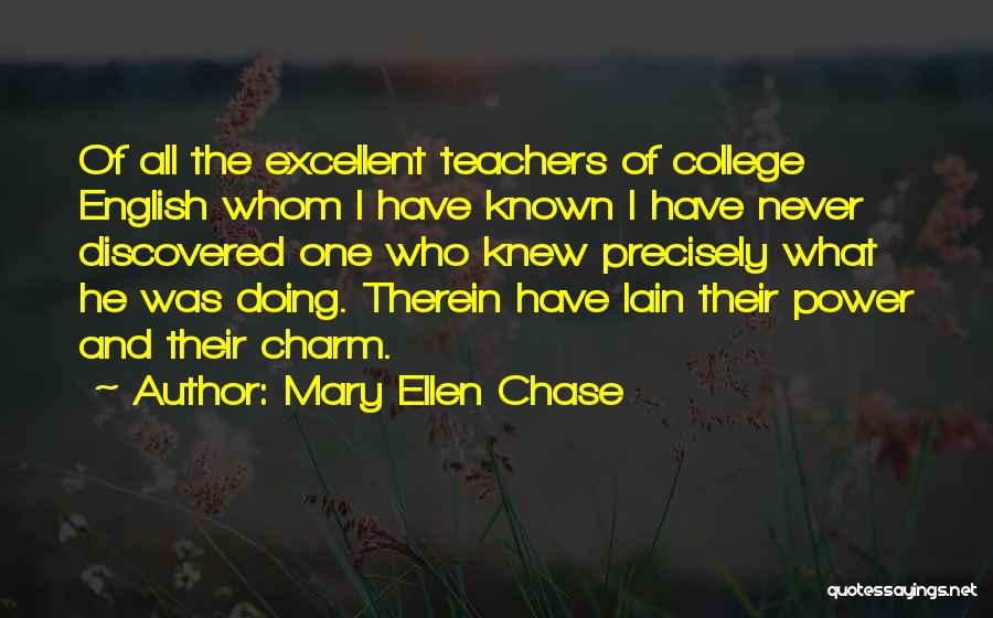 English Teachers Quotes By Mary Ellen Chase