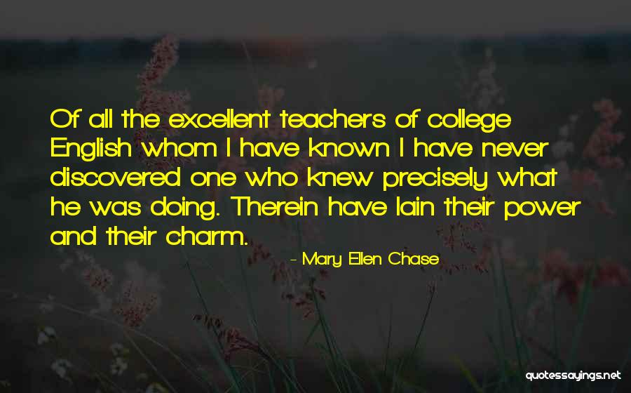 English Teachers Quotes By Mary Ellen Chase