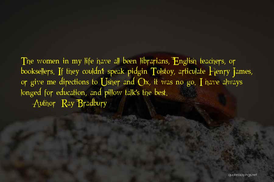 English Teachers Quotes By Ray Bradbury