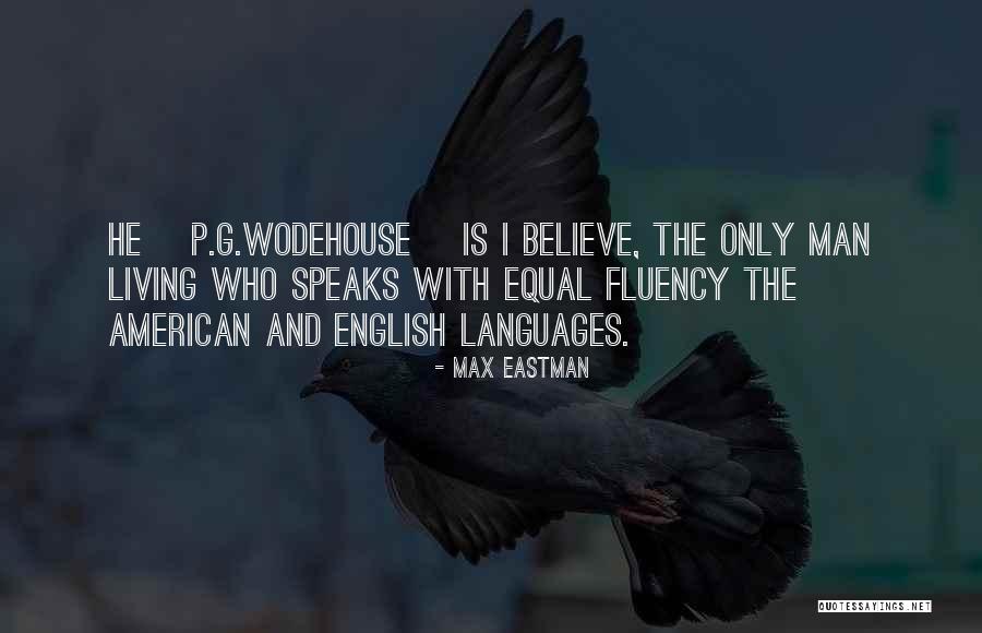 English The American Quotes By Max Eastman English The American Quotes By Max Eastman