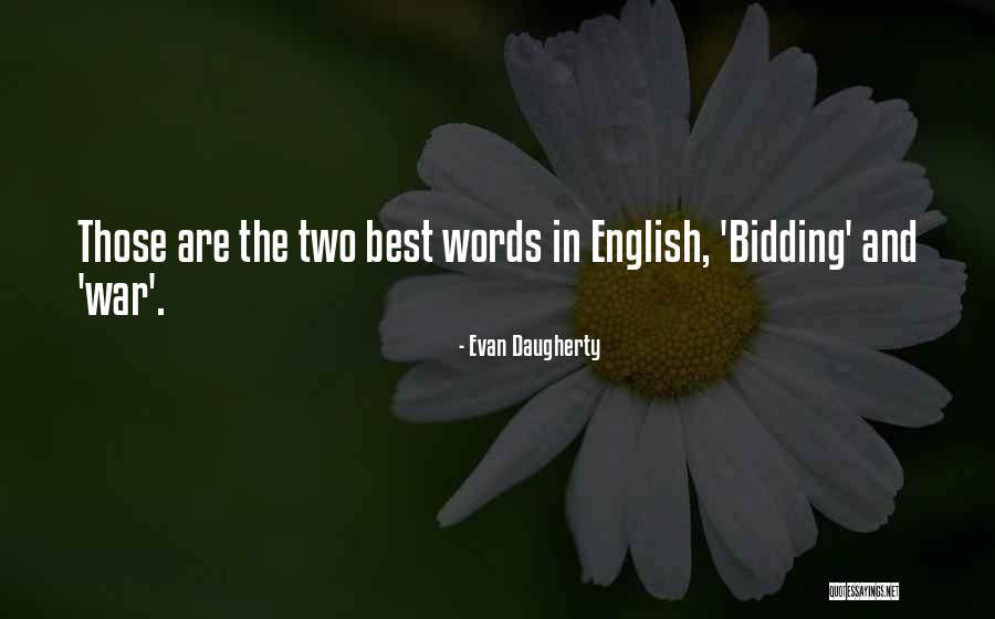 English Words Quotes By Evan Daugherty English Words Quotes By Evan Daugherty