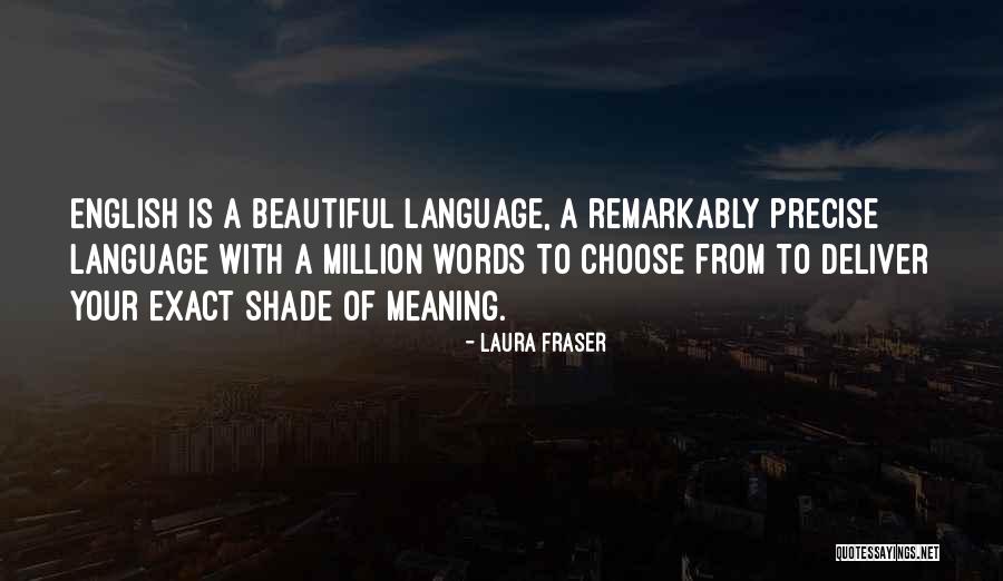 English Words Quotes By Laura Fraser English Words Quotes By Laura Fraser