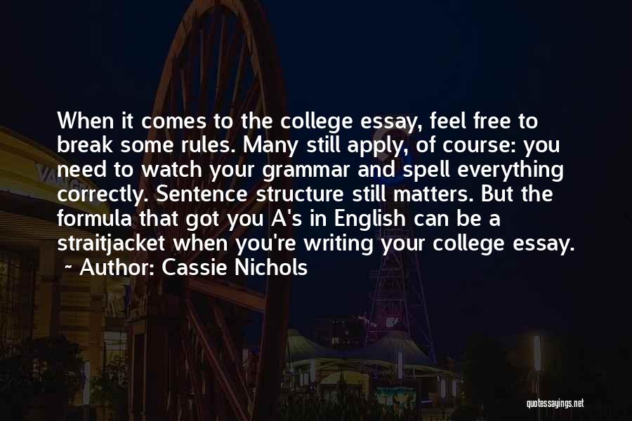 English Writing Quotes By Cassie Nichols