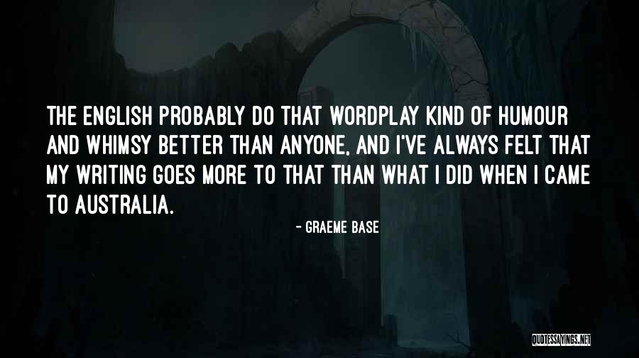 English Writing Quotes By Graeme Base English Writing Quotes By Graeme Base