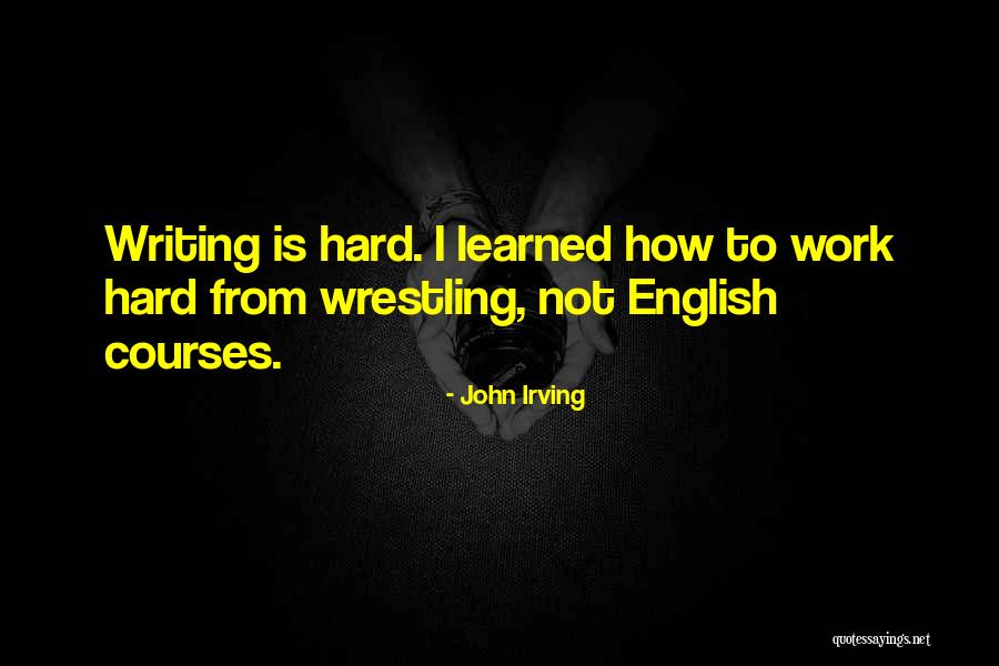 English Writing Quotes By John Irving