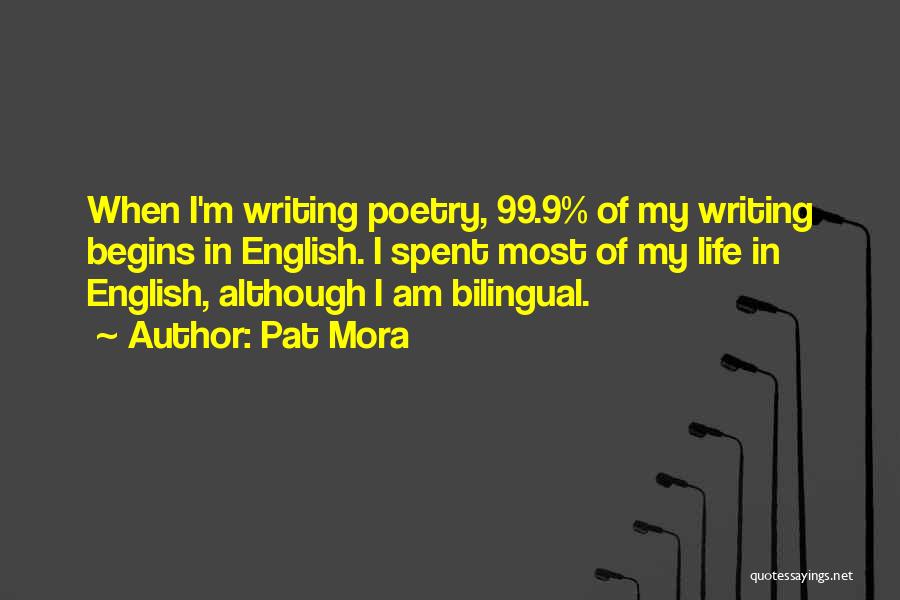 English Writing Quotes By Pat Mora