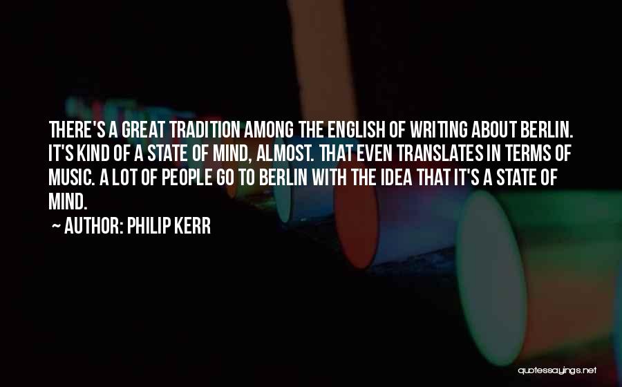 English Writing Quotes By Philip Kerr