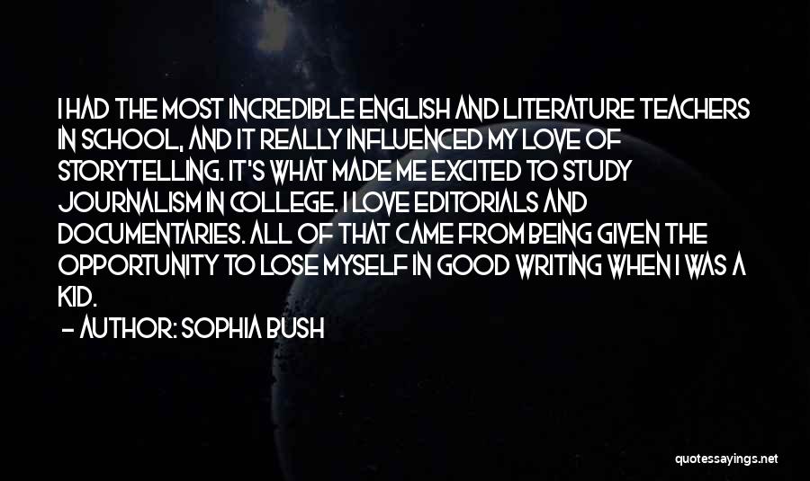 English Writing Quotes By Sophia Bush
