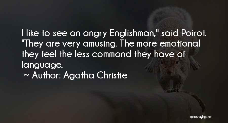 Englishman Quotes By Agatha Christie