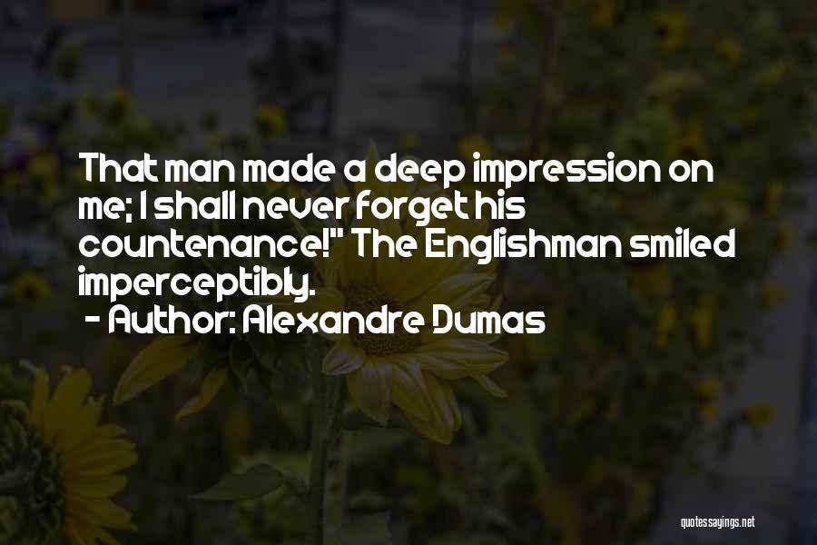 Englishman Quotes By Alexandre Dumas
