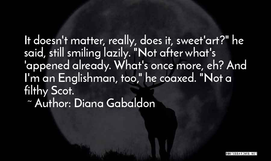 Englishman Quotes By Diana Gabaldon