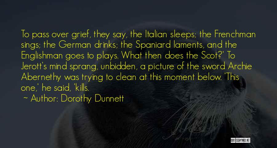 Englishman Quotes By Dorothy Dunnett